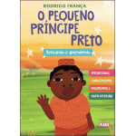 O Pequeno Príncipe Preto Brincando e Aprendendo